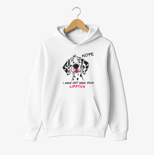 Nope, I Have Not... Hoodie