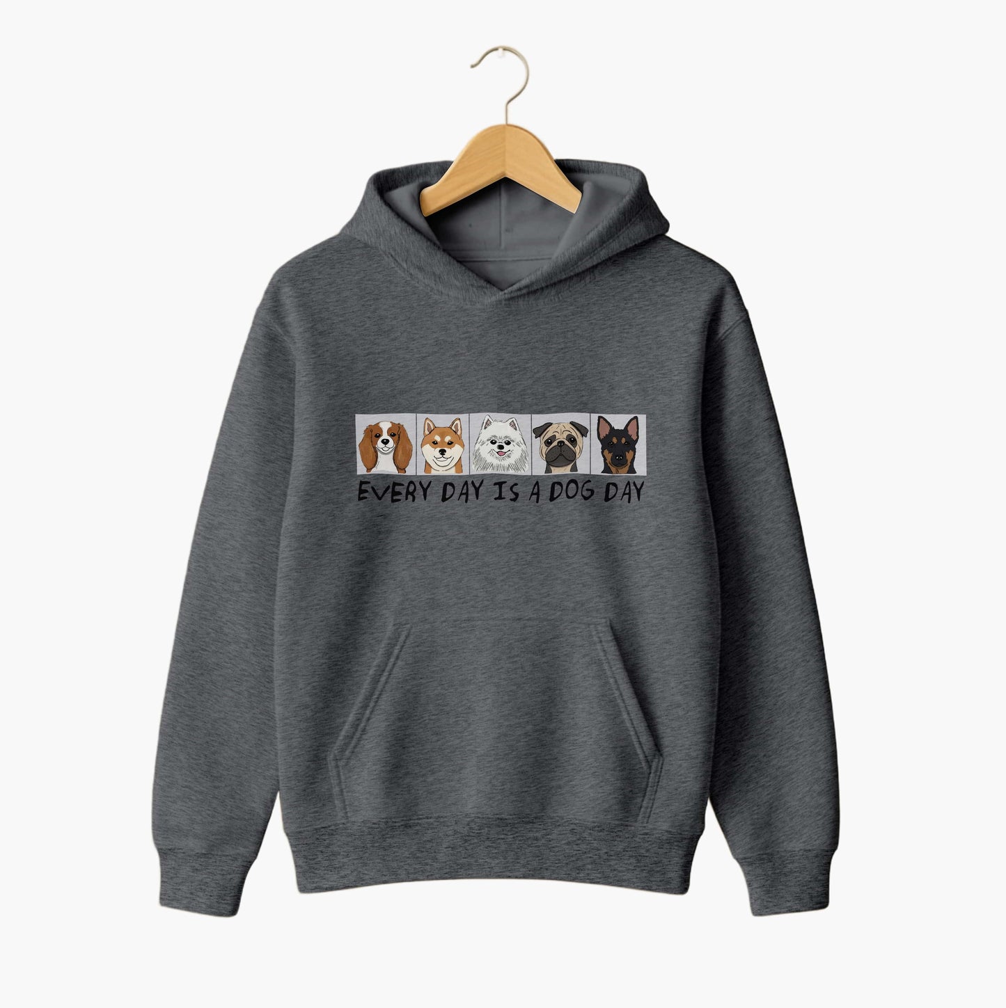 Everyday Is A Dog Day Hoodie