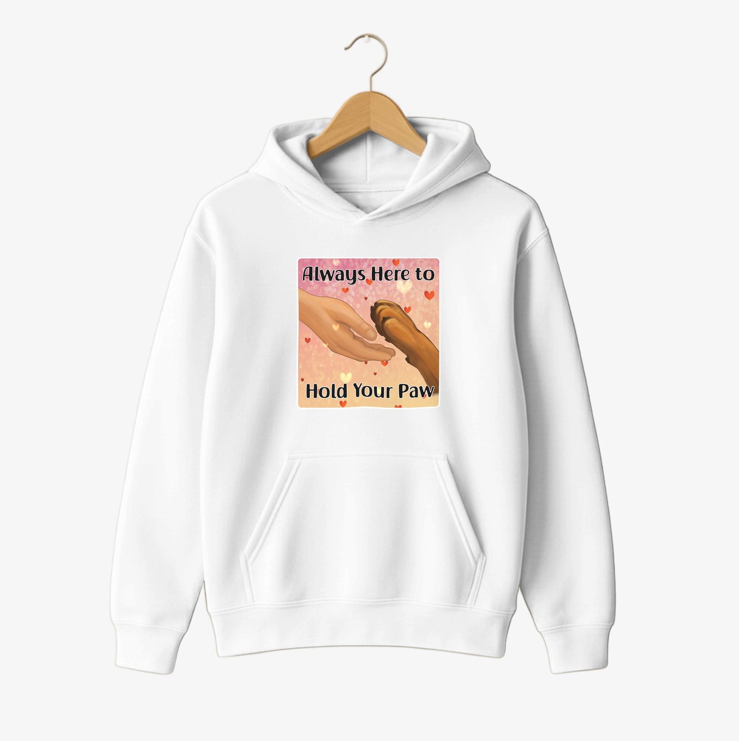 Always Here to Hold Your Paw Hoodie