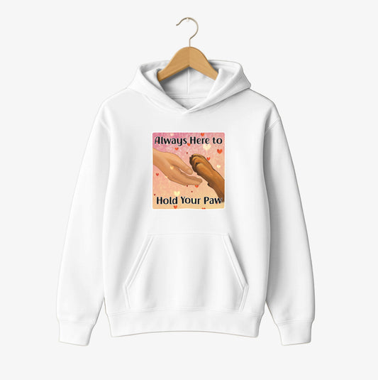 Always Here to Hold Your Paw Hoodie