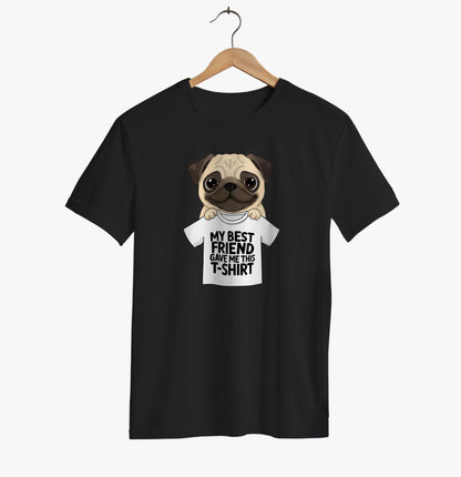 My Best Friend Gave Me This T-shirt