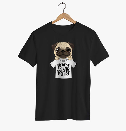 My Best Friend Gave Me This T-shirt