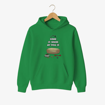 Home Is Where My Dog Is Hoodie