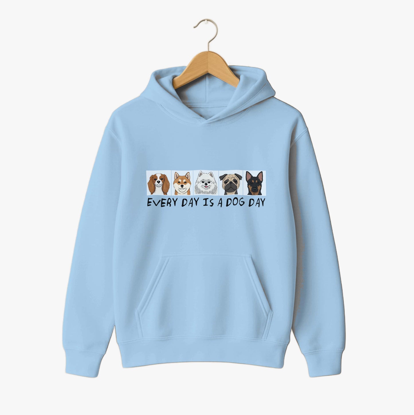 Everyday Is A Dog Day Hoodie