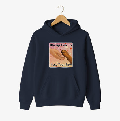 Always Here to Hold Your Paw Hoodie