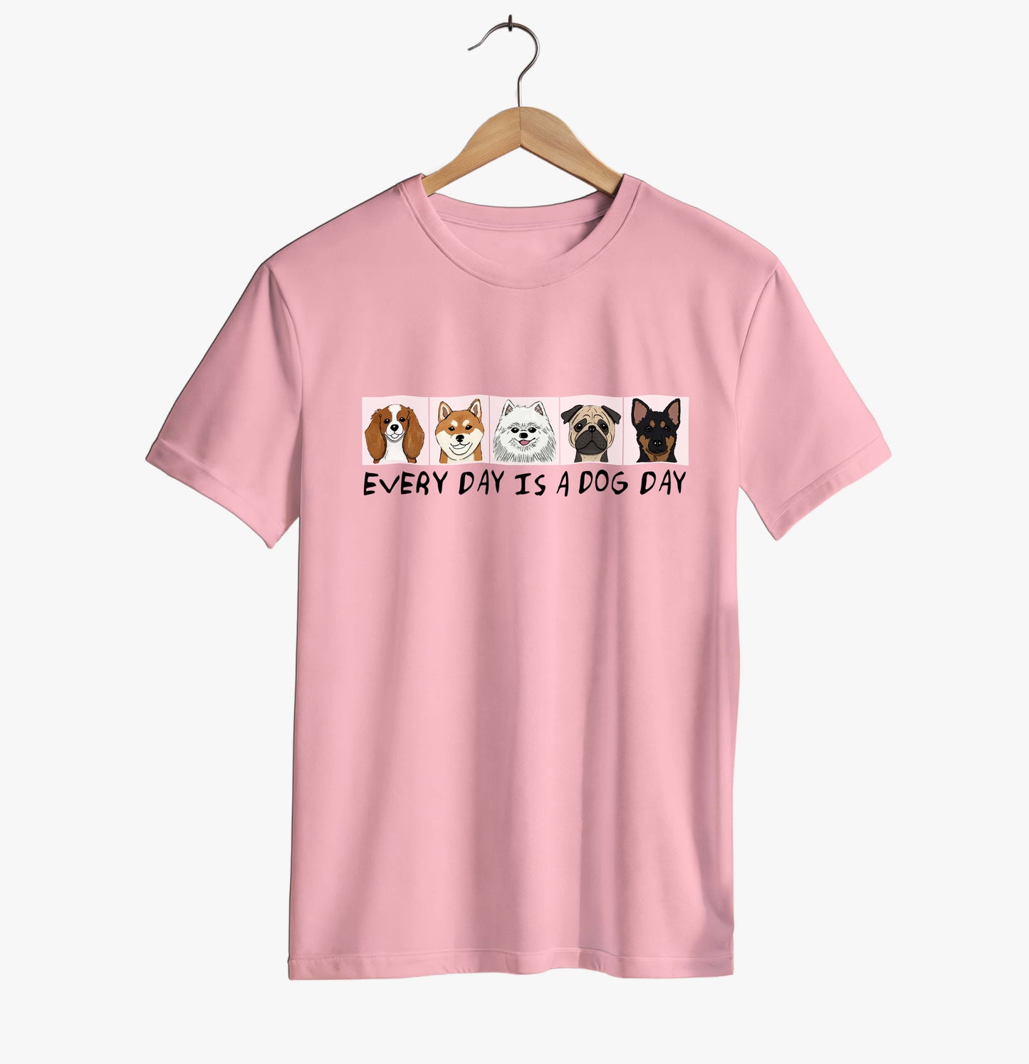 Everyday Is A Dog Day T-shirt