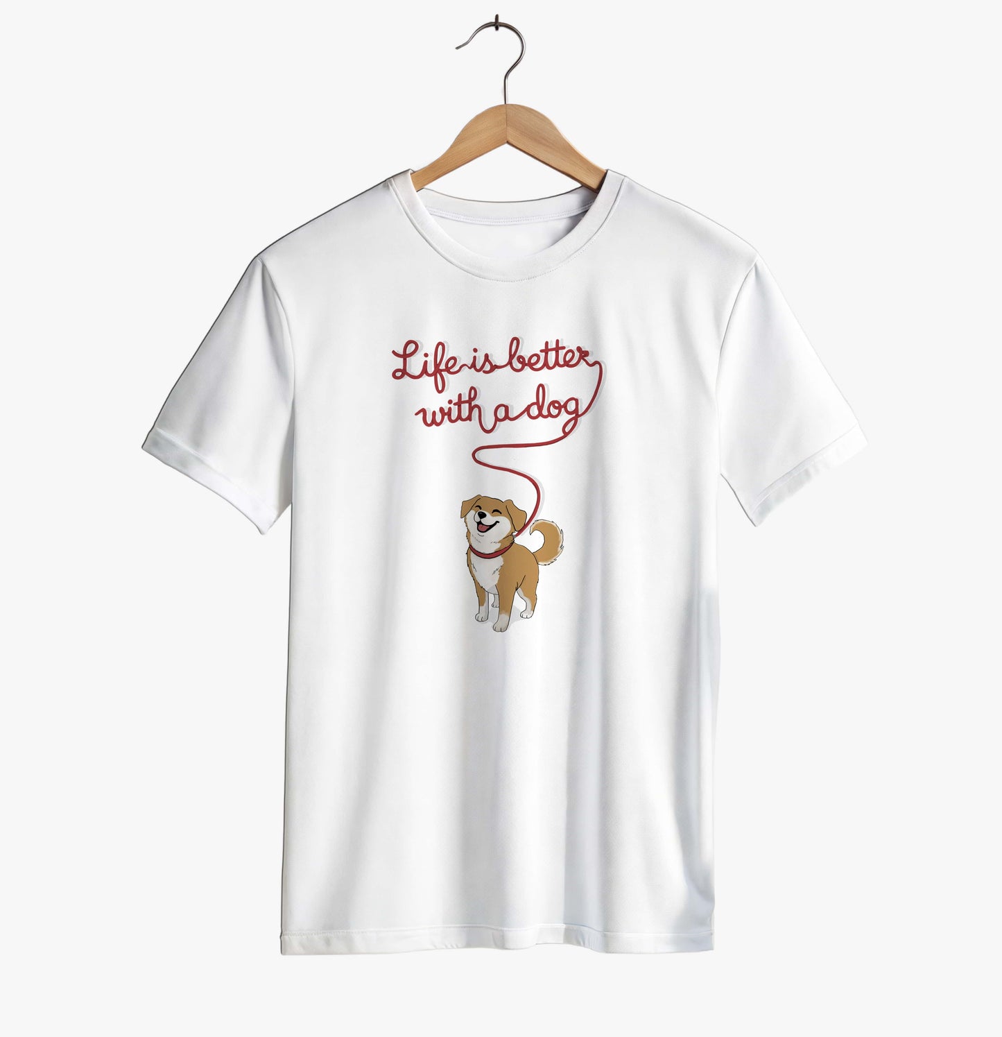 Life Is Better With a Dog T-shirt