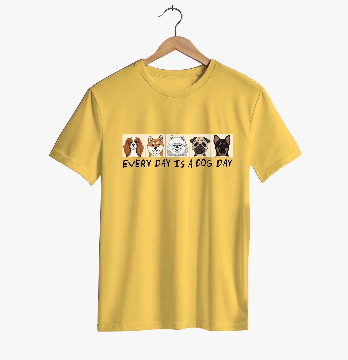 Everyday Is A Dog Day T-shirt